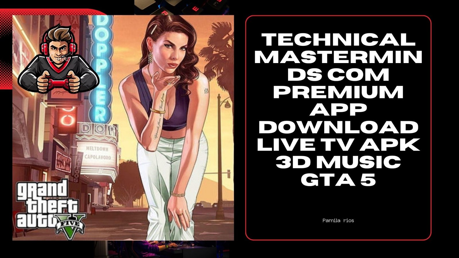 technical masterminds com premium app download live tv apk 3d music gta 5