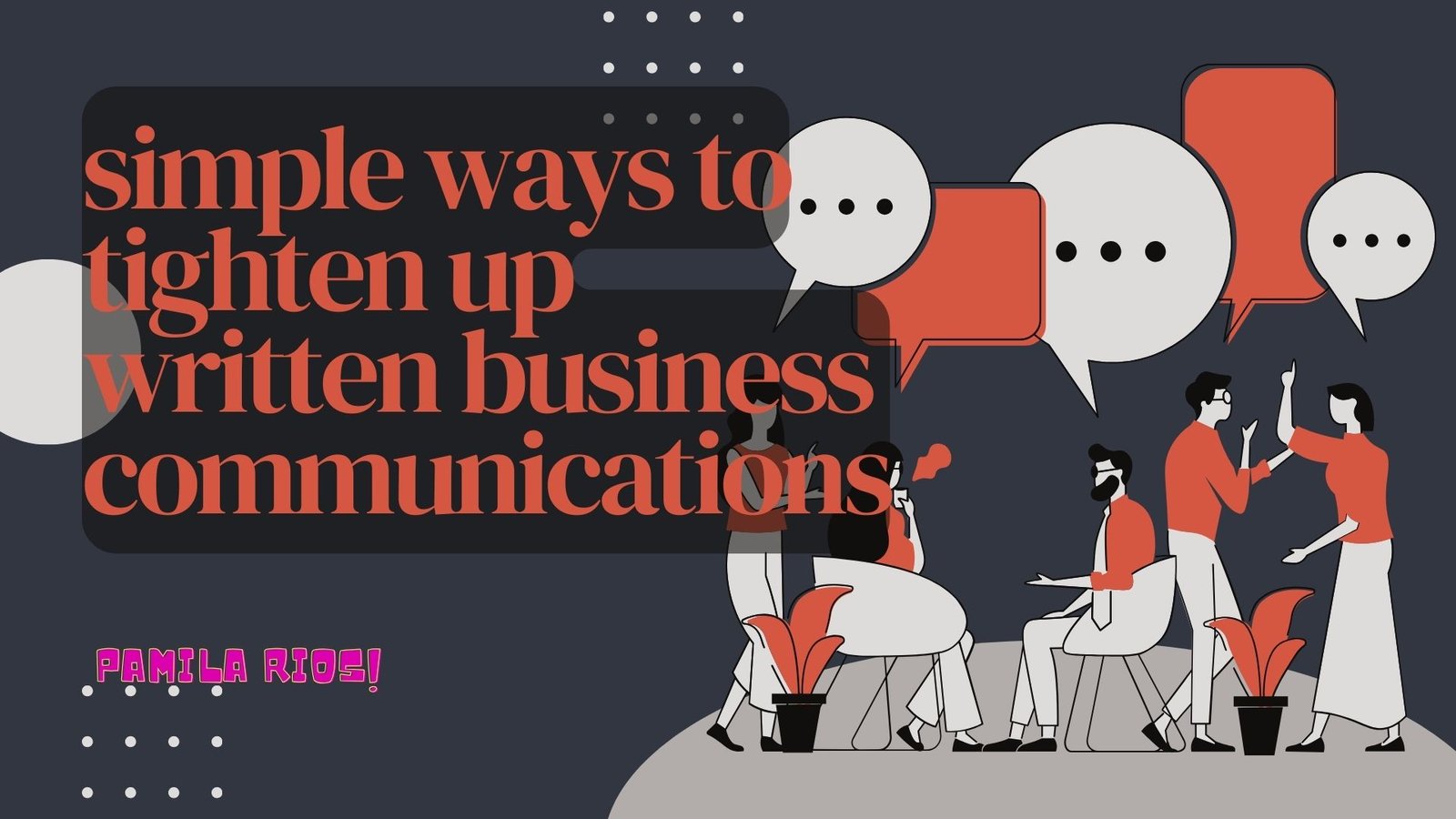 simple ways to tighten up written business communications